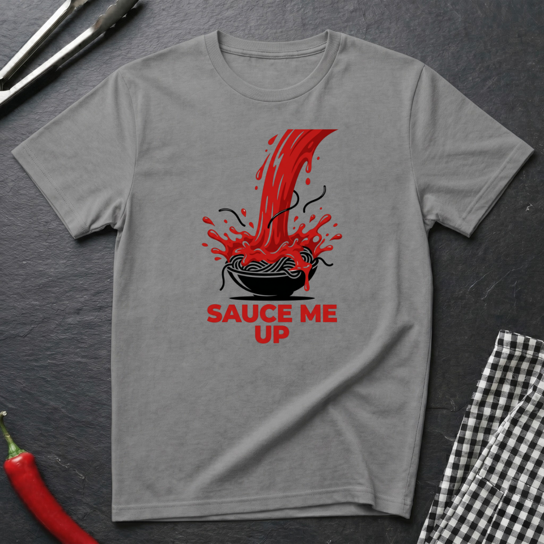 Sauce Me Up T-Shirt