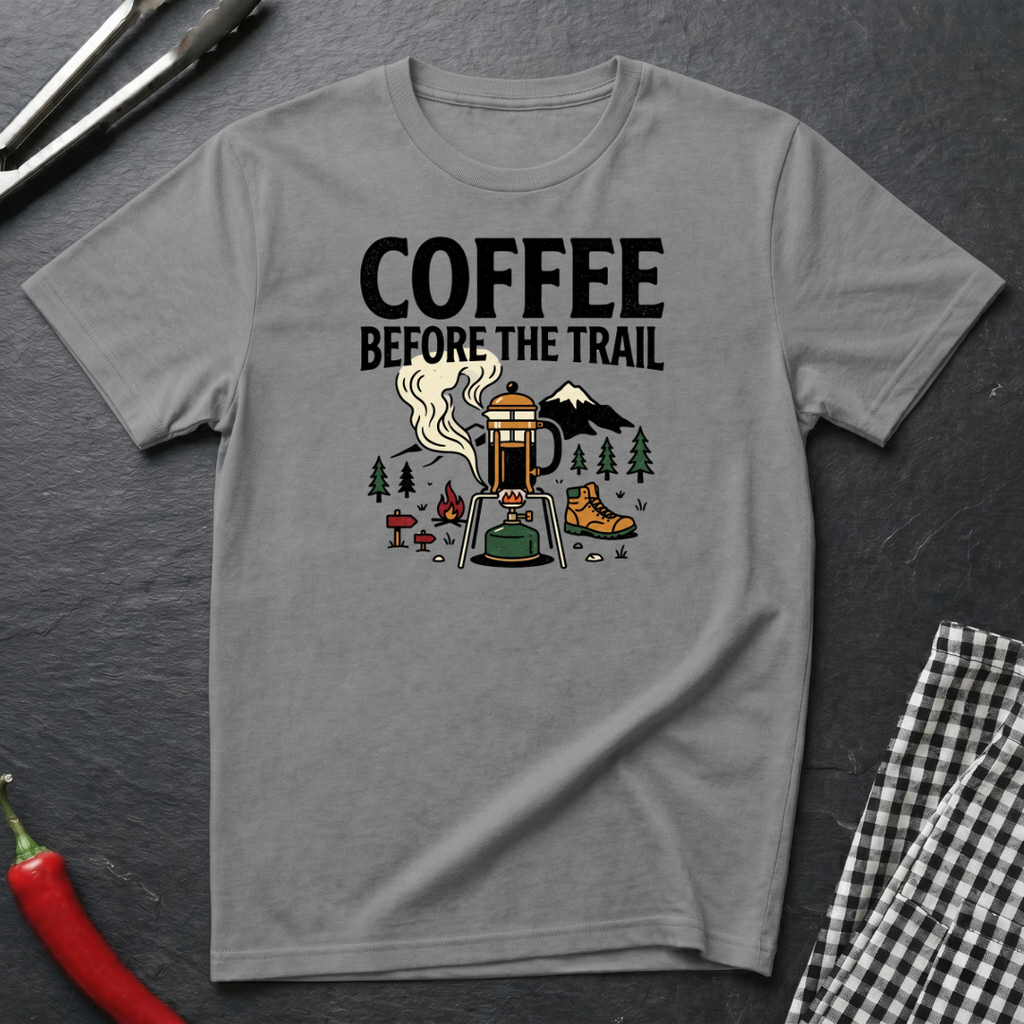 Coffee Before Trail T-Shirt