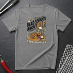 Dead Serious About Pie T-Shirt