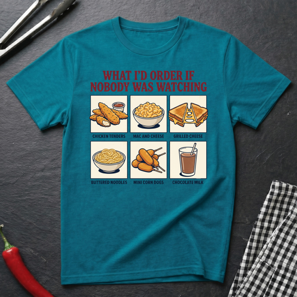 What I'd Order T-Shirt