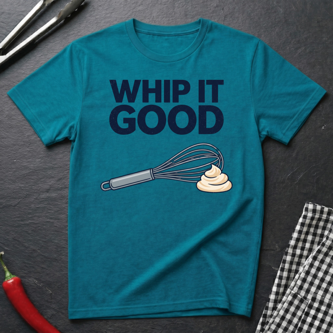 Whip It Good T-Shirt