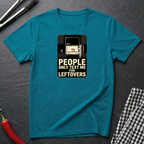 Text Me For Leftovers T-Shirt