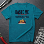 Baste Me T-Shirt