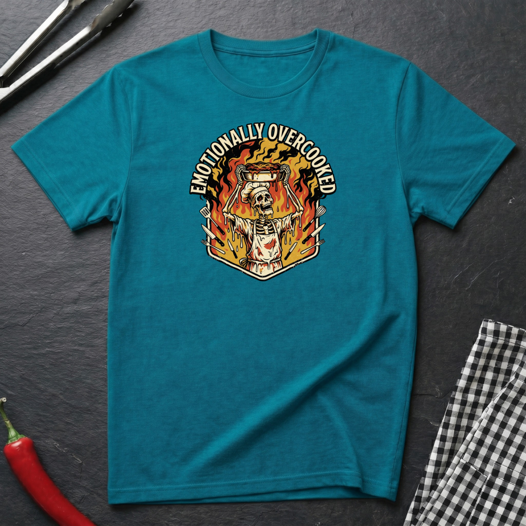 Emotionally Overcooked T-Shirt