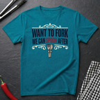 Want To Fork T-Shirt