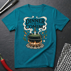Dinner Is Coming T-Shirt