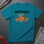 Half Baked T-Shirt