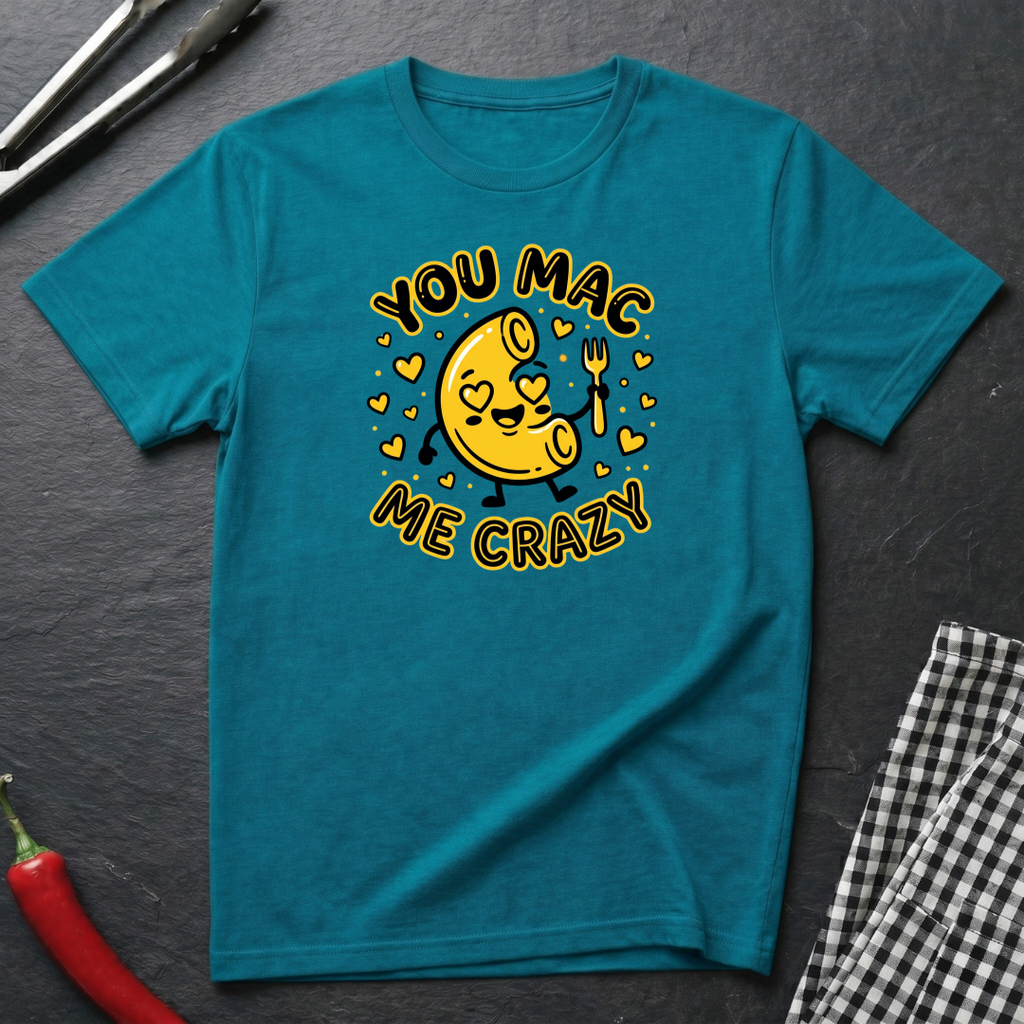 You Mac Me Crazy T-Shirt