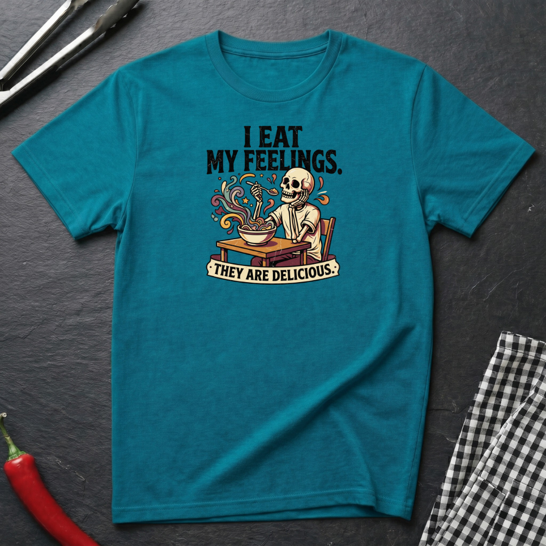 I Eat My Feelings T-Shirt