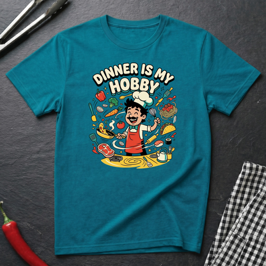 Dinner Is My Hobby T-Shirt