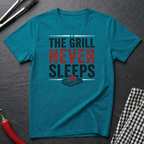 Grill Never Sleeps T-Shirt