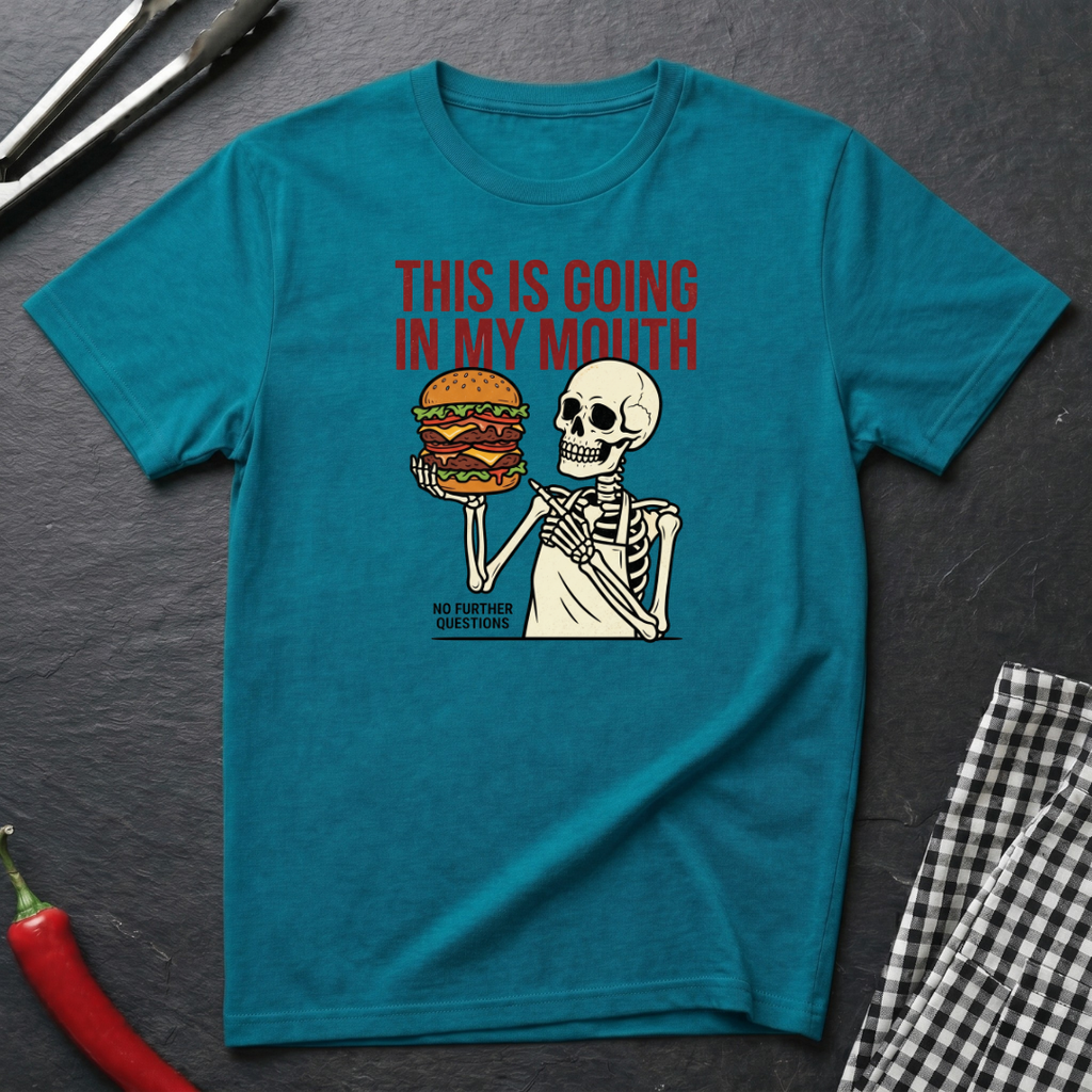 Going In My Mouth T-Shirt