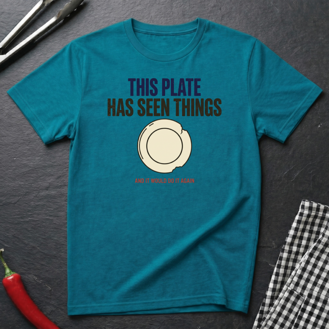 Plate Has Seen Things T-Shirt