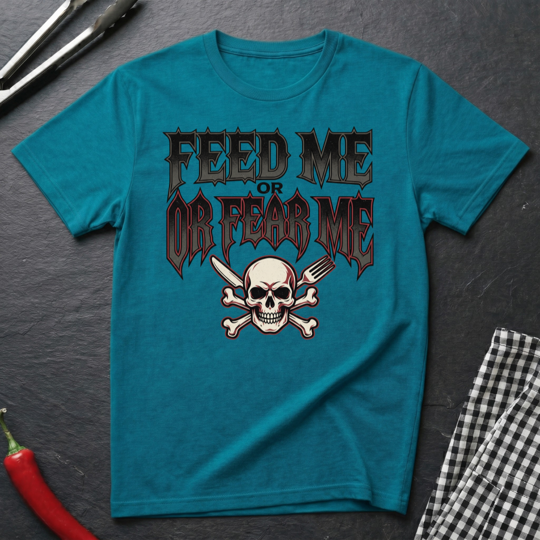 Feed Me Or Fear Me T-Shirt