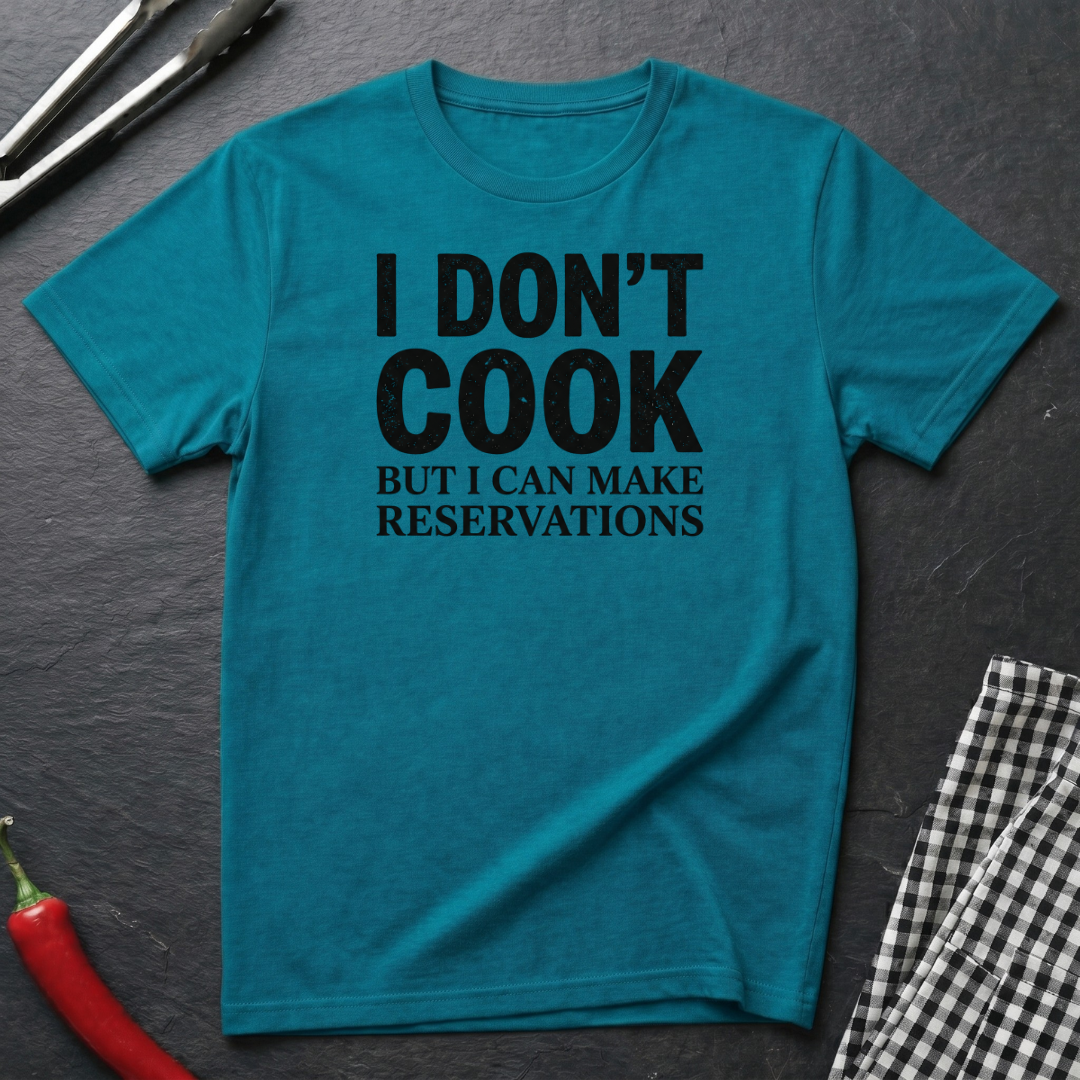I Don't Cook T-Shirt