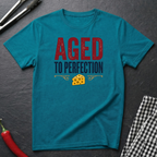 Aged To Perfection T-Shirt