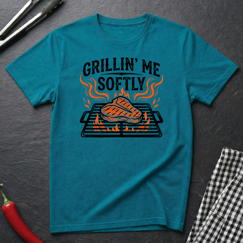 Grillin' Me Softly T-Shirt