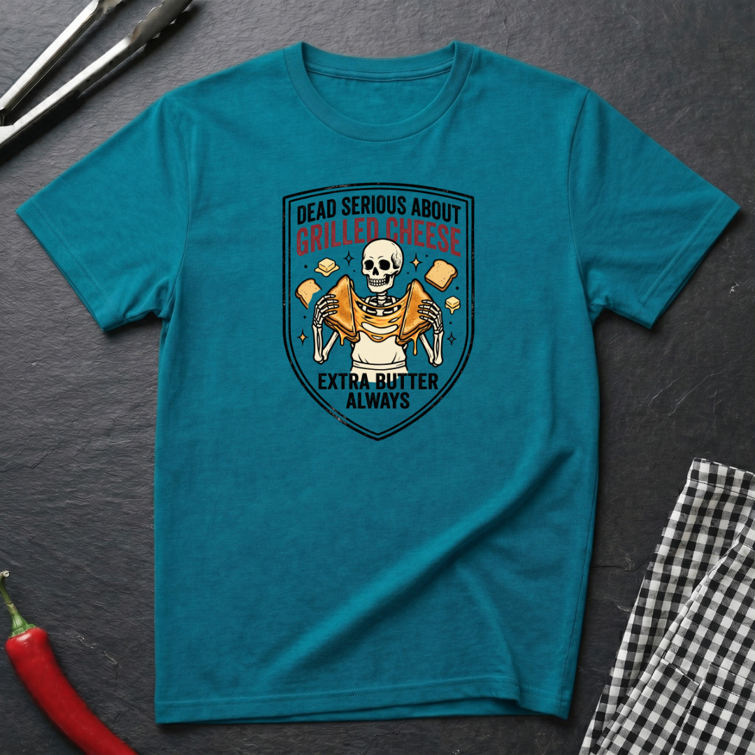 Dead Serious About Grilled Cheese T-Shirt
