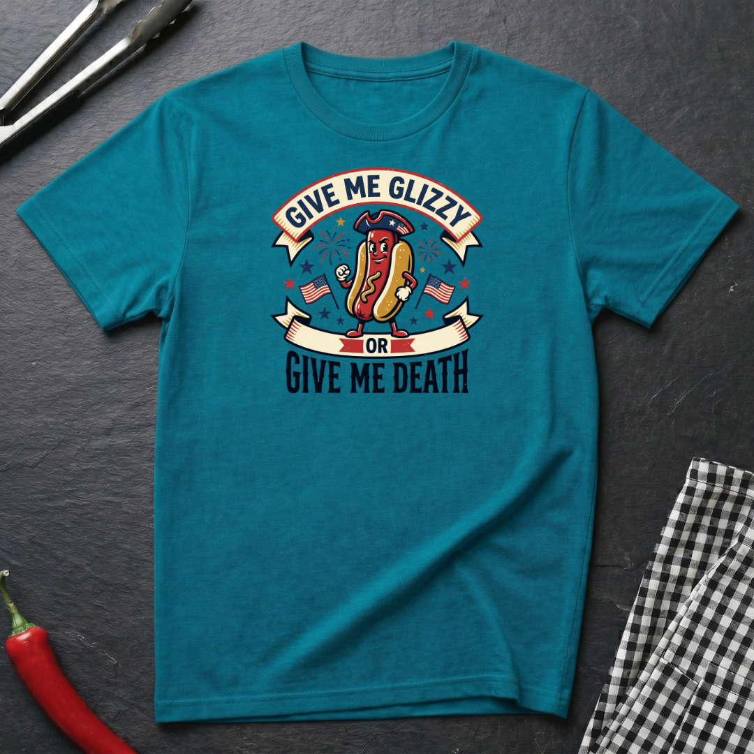 Give Me Glizzy T-Shirt