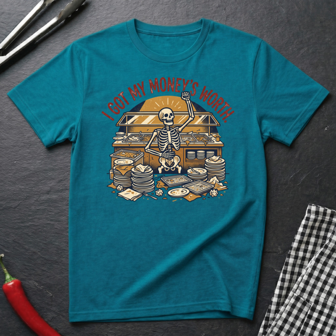 My Money's Worth T-Shirt
