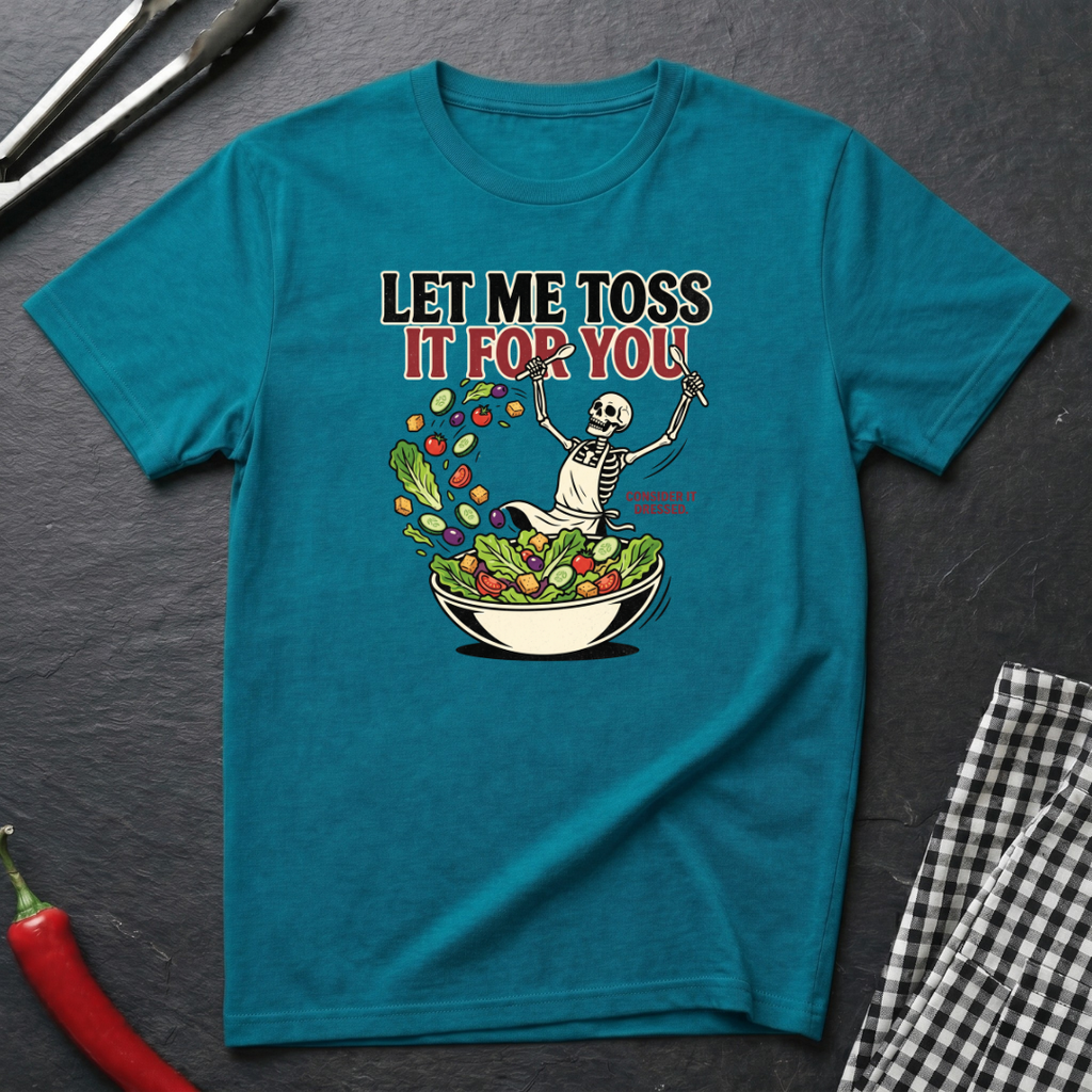 Let Me Toss It T-Shirt