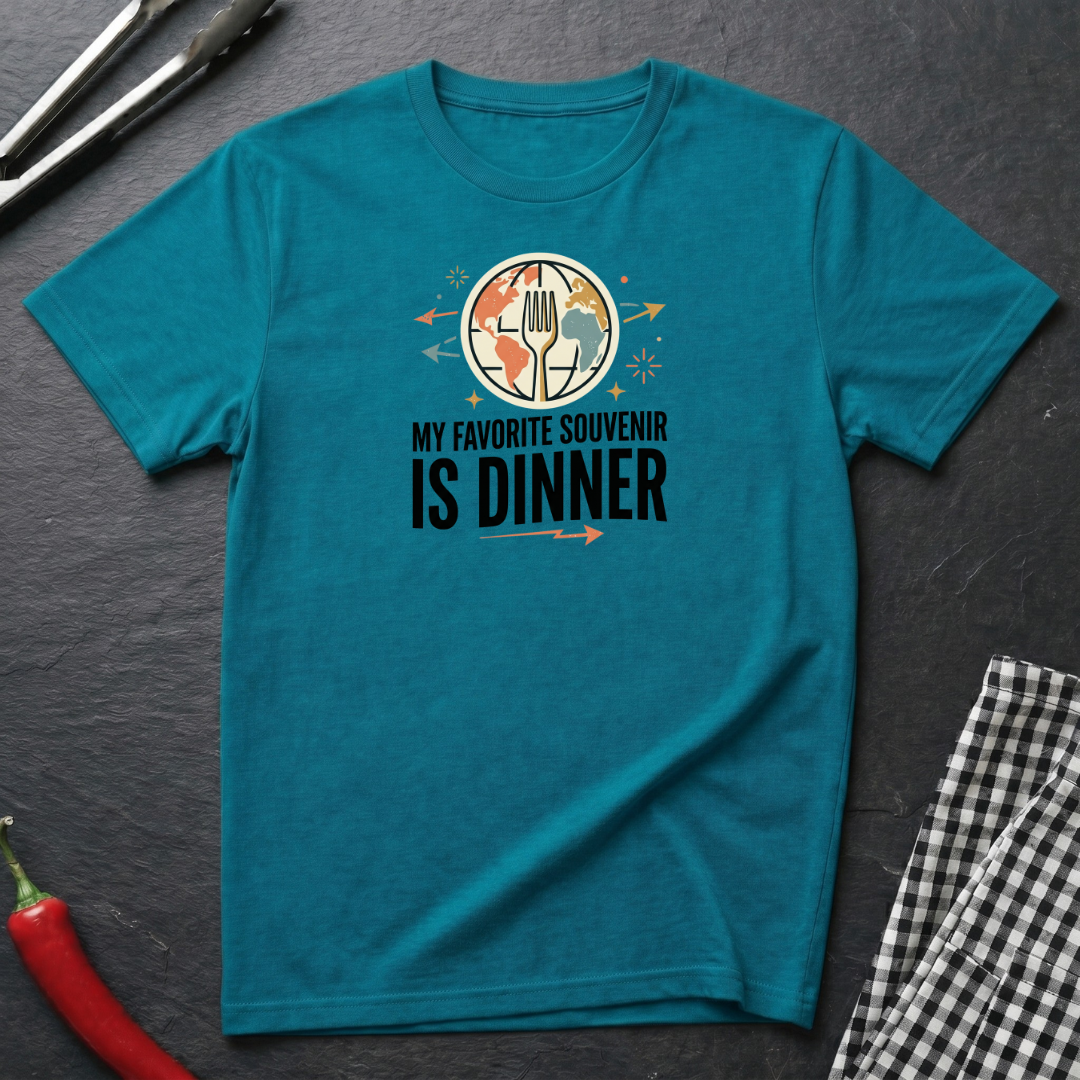 Favorite Souvenir Is Dinner T-Shirt