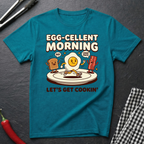 Egg-Cellent Morning T-Shirt