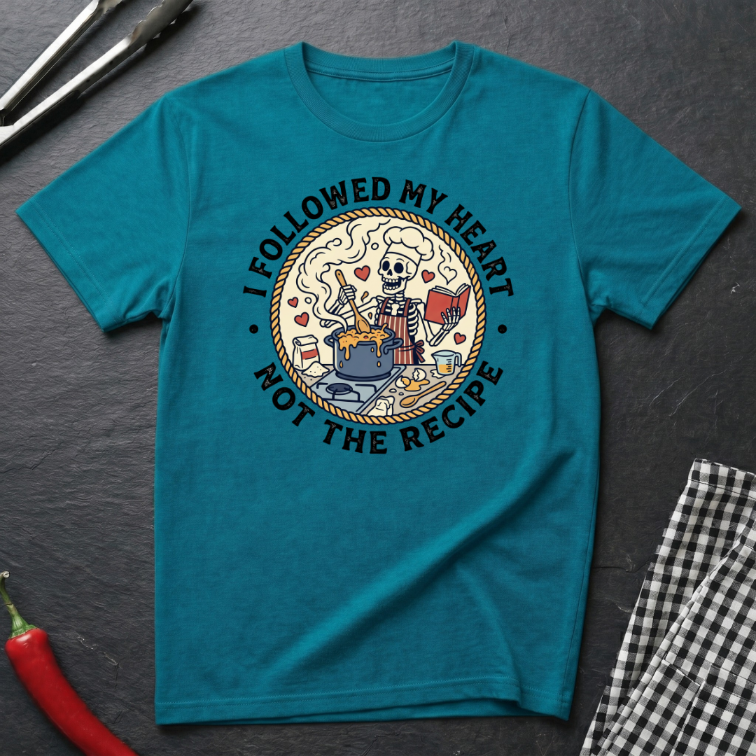 Followed My Heart T-Shirt