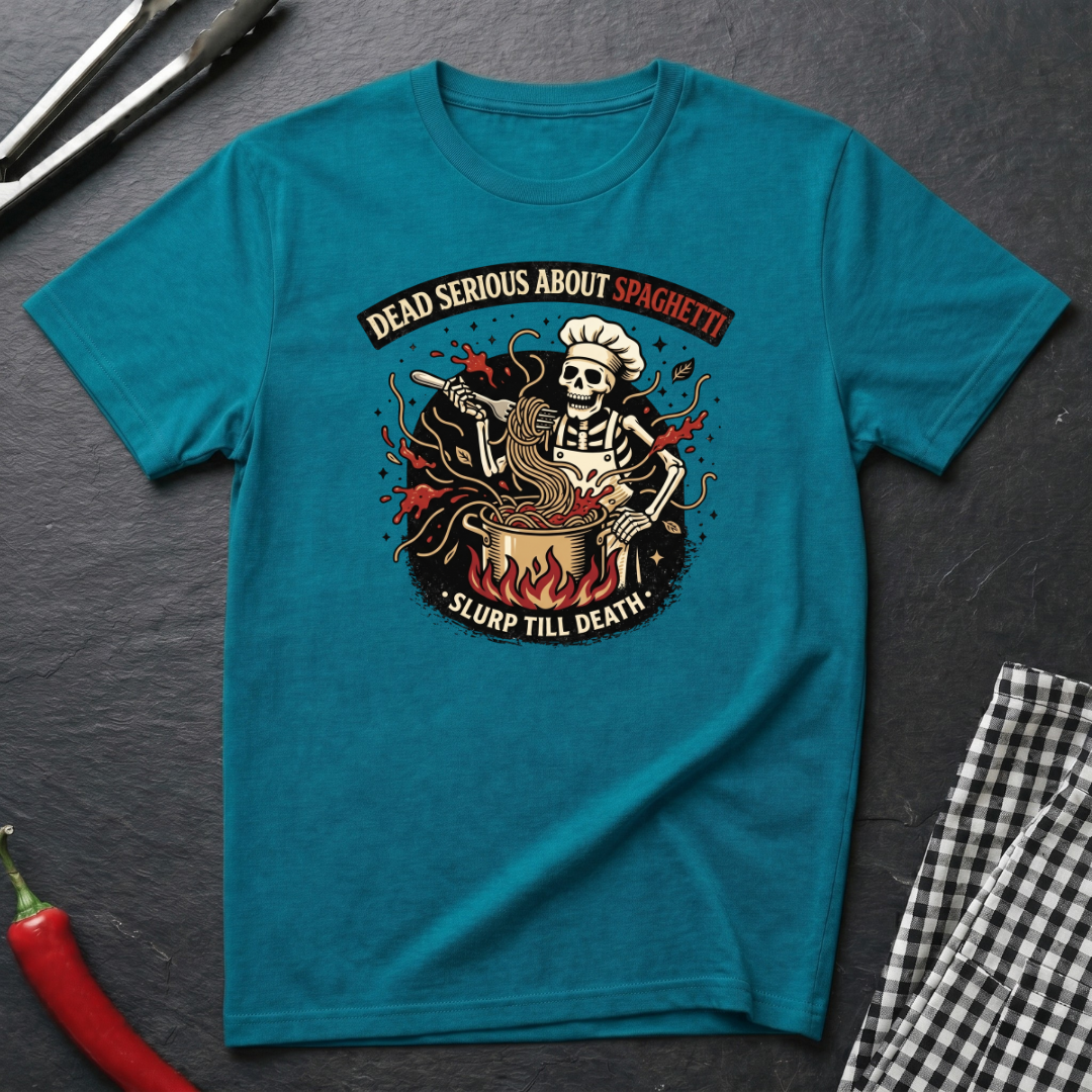 Dead Serious About Spaghetti T-Shirt