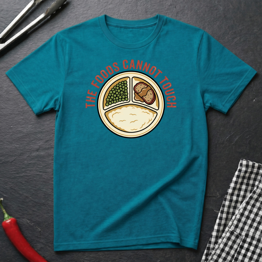 Foods Cannot Touch T-Shirt