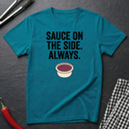 Sauce On The Side T-Shirt