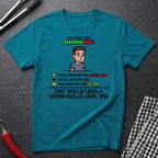 Eating Skills Maxed T-Shirt