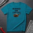 Burned And Confused T-Shirt