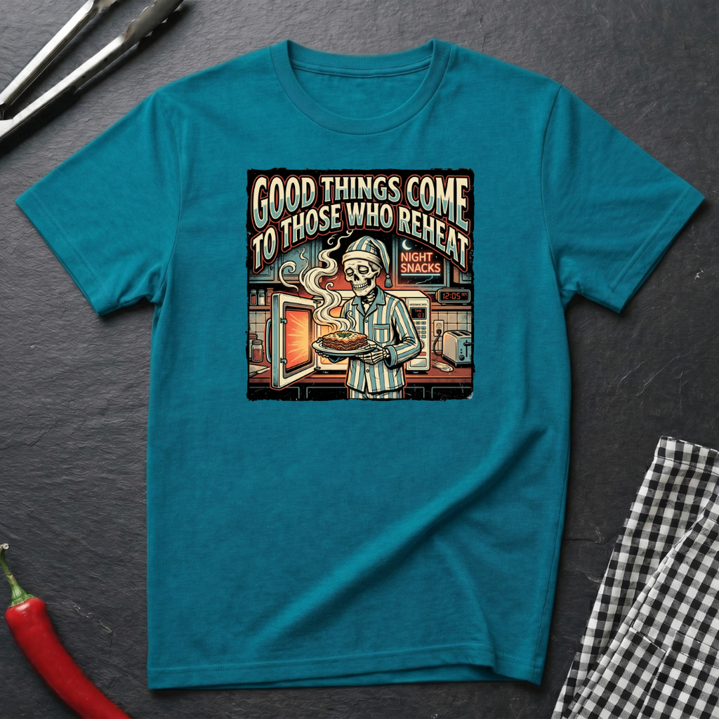 Those Who Reheat T-Shirt
