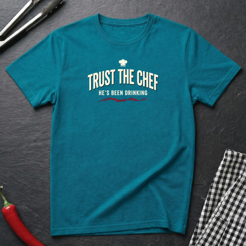 Trust The Chef T-Shirt