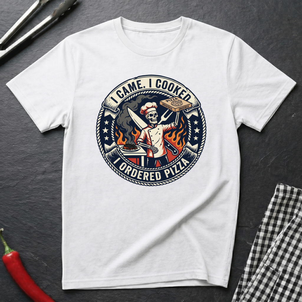 I Came. I Cooked. T-Shirt