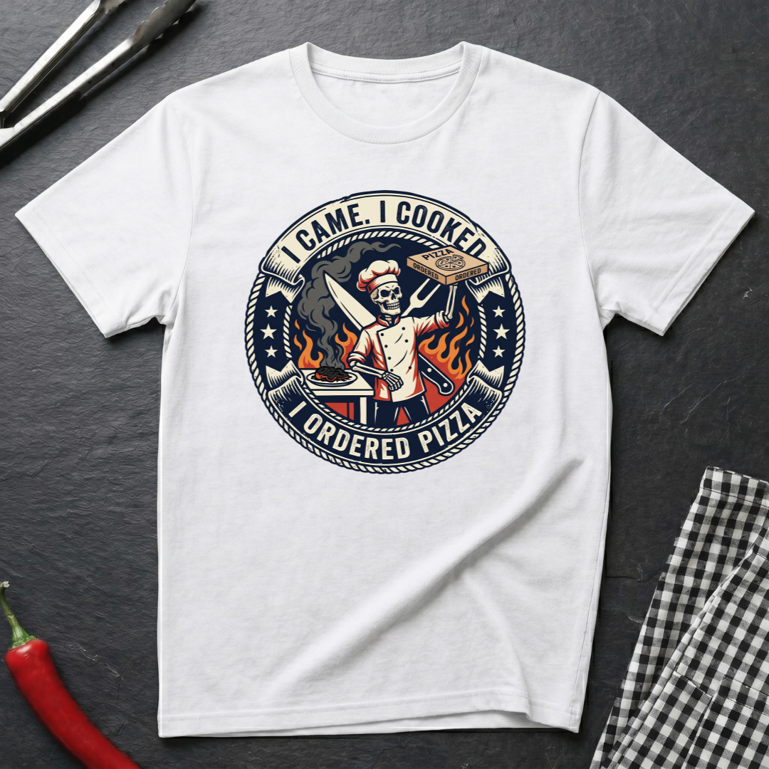 I Came. I Cooked. T-Shirt