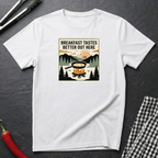 Breakfast Tastes Better Out Here T-Shirt
