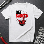 Get Sauced T-Shirt