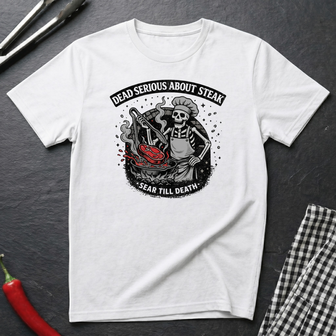 Dead Serious About Steak T-Shirt