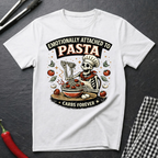 Emotionally Attached To Pasta T-Shirt