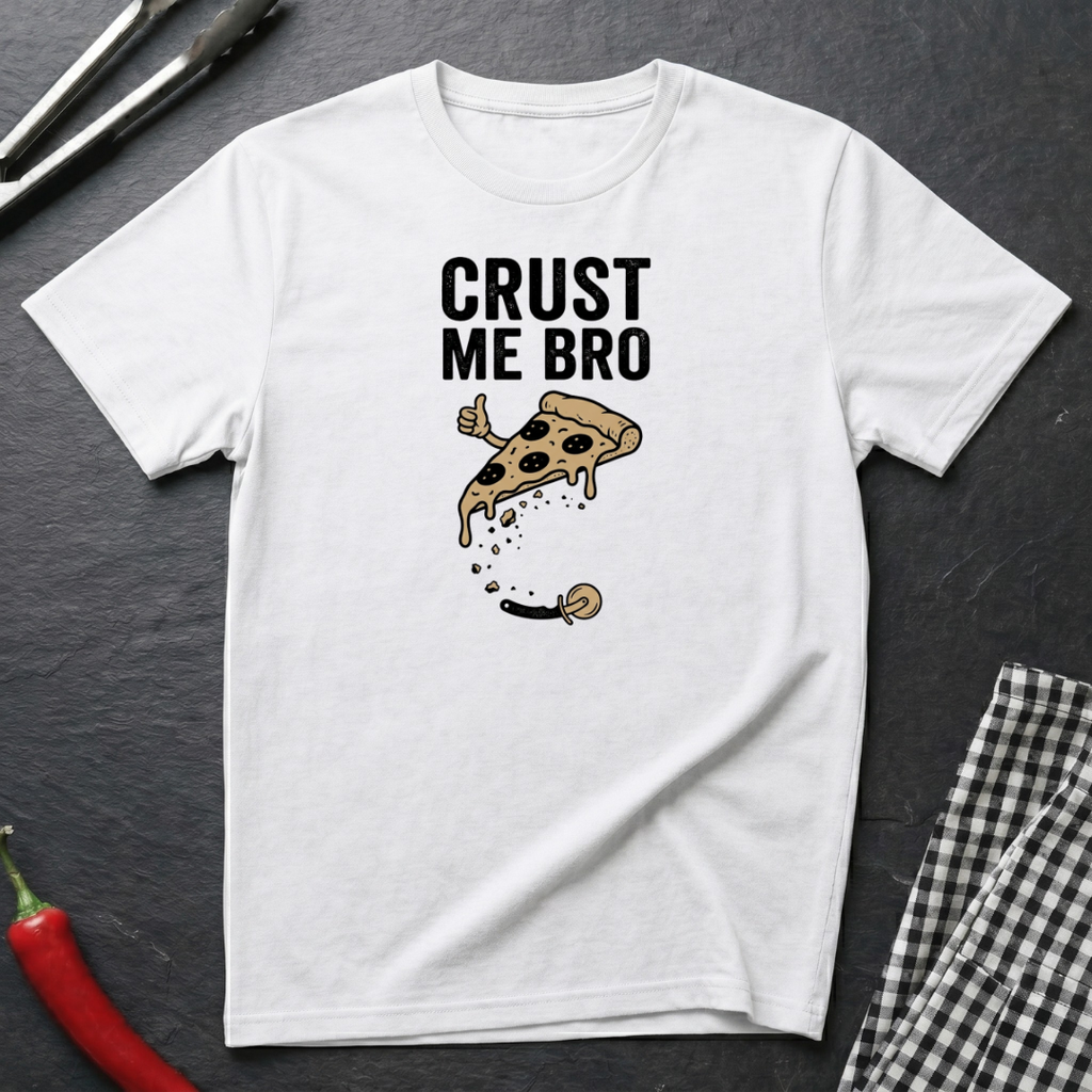 Crust Me Bro T-Shirt