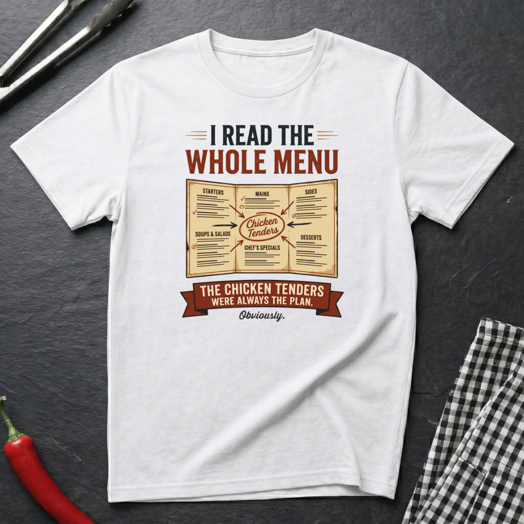 Read The Whole Menu T-Shirt