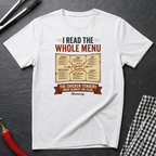 Read The Whole Menu T-Shirt