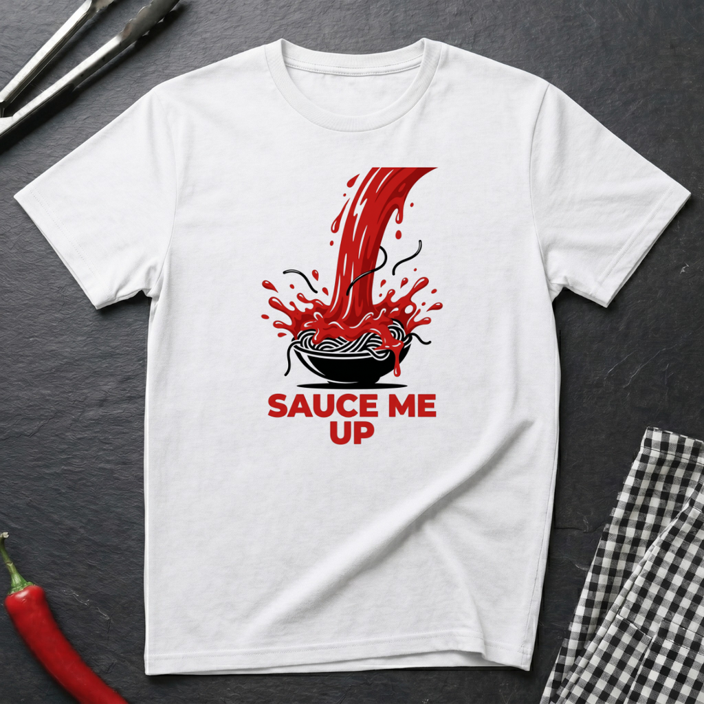 Sauce Me Up T-Shirt