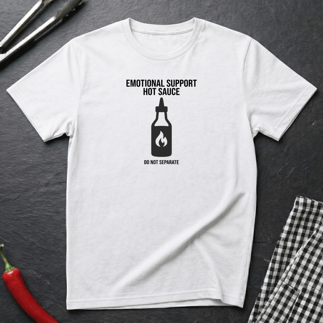 Emotional Support Hot Sauce T-Shirt