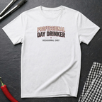 Professional Day Drinker T-Shirt
