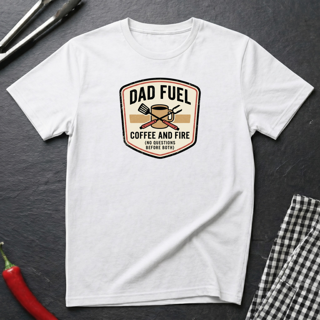 Dad Fuel T-Shirt