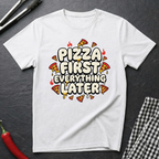 Pizza First T-Shirt