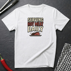 Serving Hot Meat Daily T-Shirt